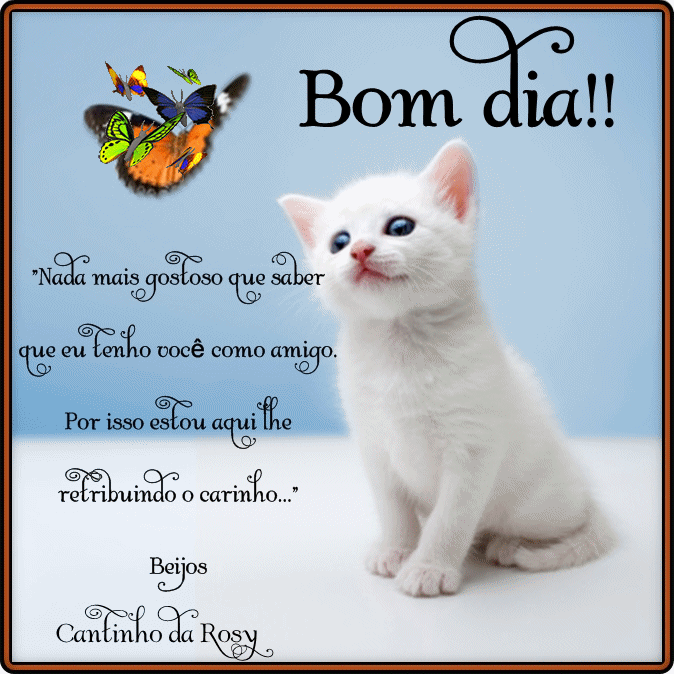 Bom Dia – Cantinho da Rosy Bom Dia – Cantinho da Rosy