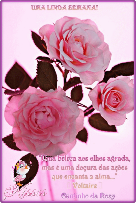 Boa Semana – Cantinho da Rosy Boa Semana – Cantinho da Rosy